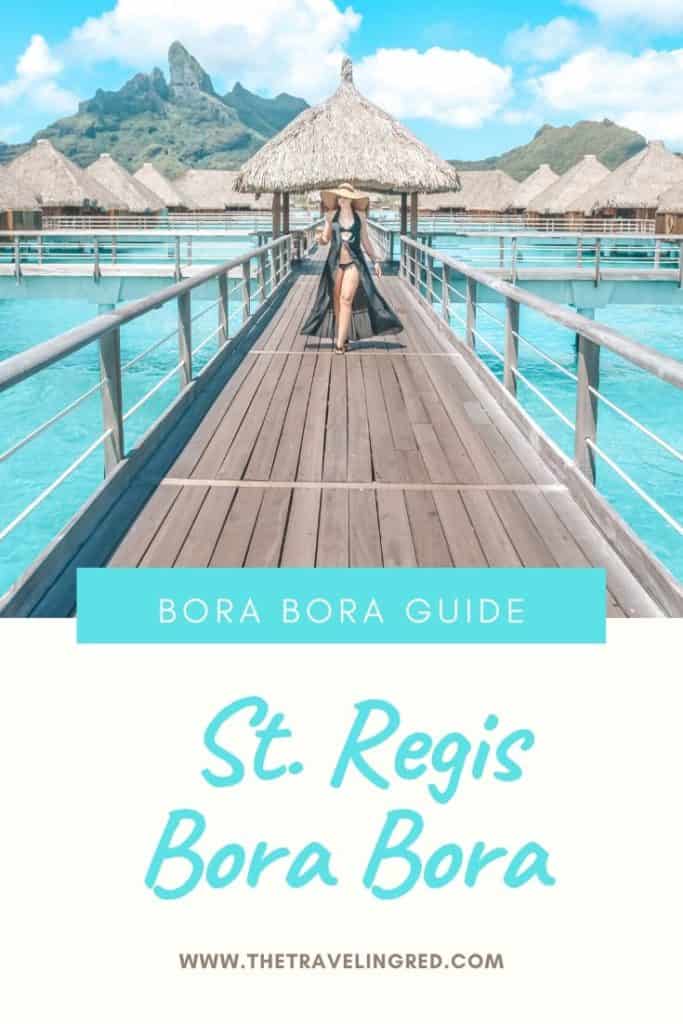 ST REGIS BORA BORA GUIDE
